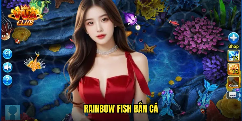 Rainbow fish bắn cá