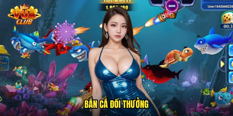 bắn cá đổi thưởng