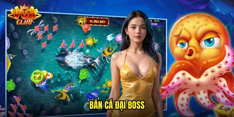 bắn cá đại boss