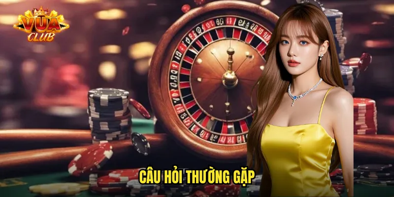 Câu hỏi thường gặp
