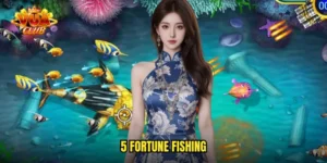5 Fortune Fishing
