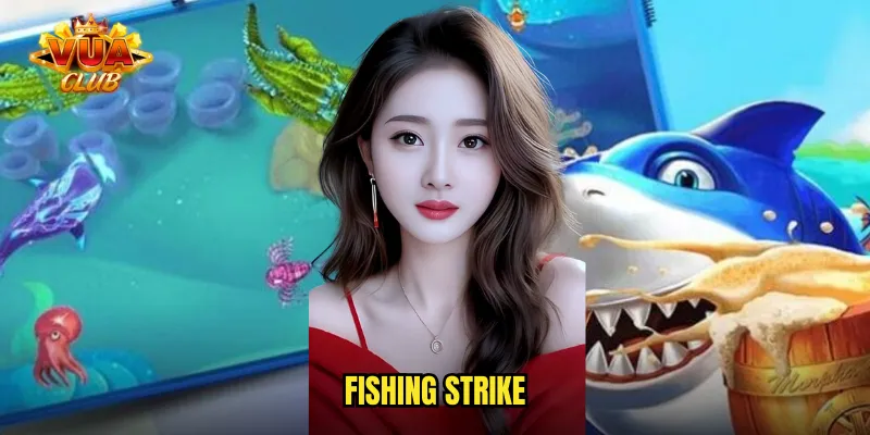 Fishing Strike