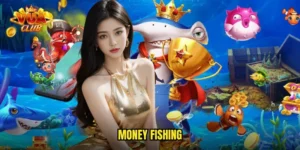 Money Fishing
