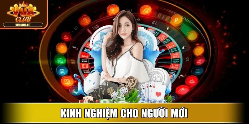 Kinh nghiệm cho người mới